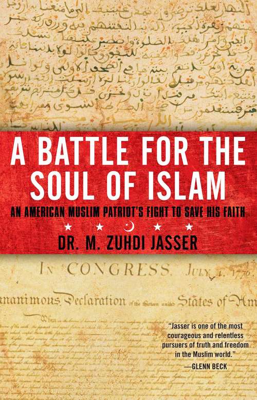 Book cover of A Battle for the Soul of Islam: An American Muslim Patriot's Fight to Save His Faith