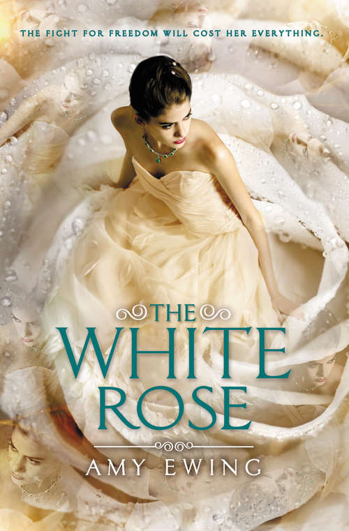 Book cover of The White Rose (Lone City Trilogy #2)