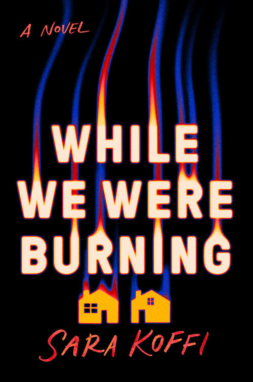 Book cover of While We Were Burning