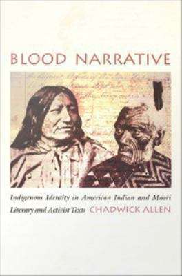 Book cover of Blood Narrative: Indigenous Identity in American Indian and Maori
