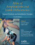 Atlas of Amputations & Limb Deficiencies, 4th edition