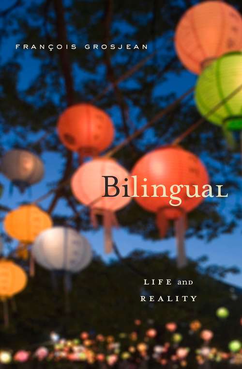 Book cover of Bilingual: Life and Reality
