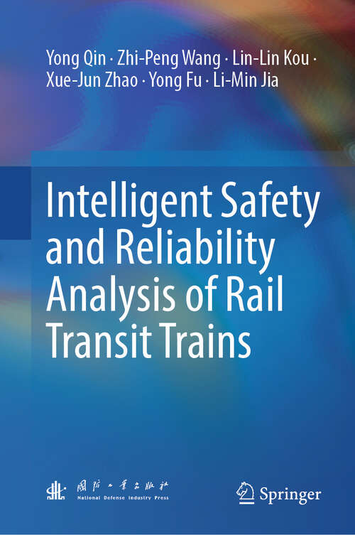 Book cover of Intelligent Safety and Reliability Analysis of Rail Transit Trains