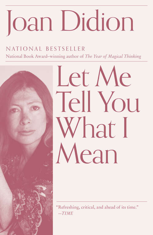 Book cover of Let Me Tell You What I Mean