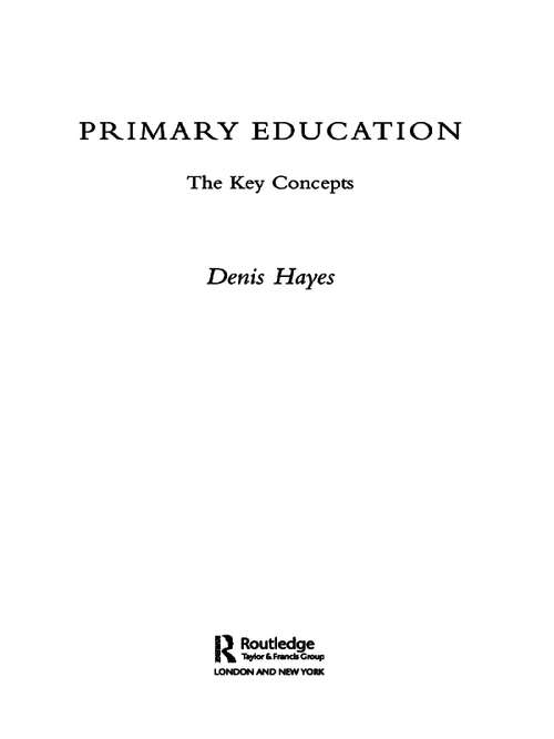 Book cover of Primary Education: The Key Concepts (Routledge Key Guides)
