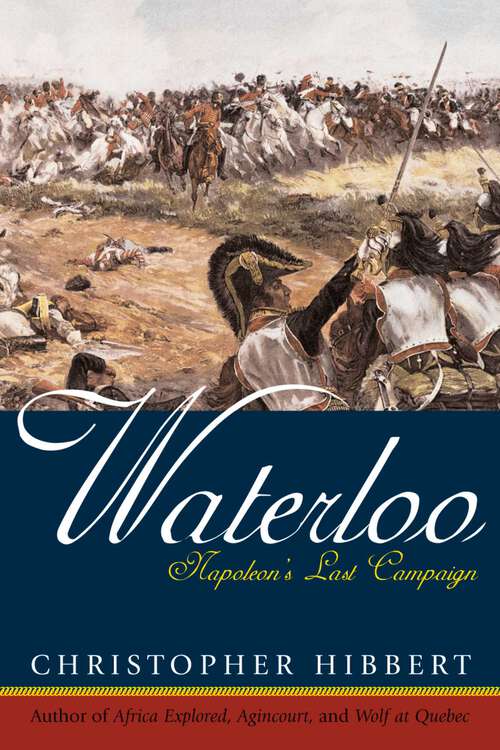 Book cover of Waterloo: Napoleon's Last Campaign