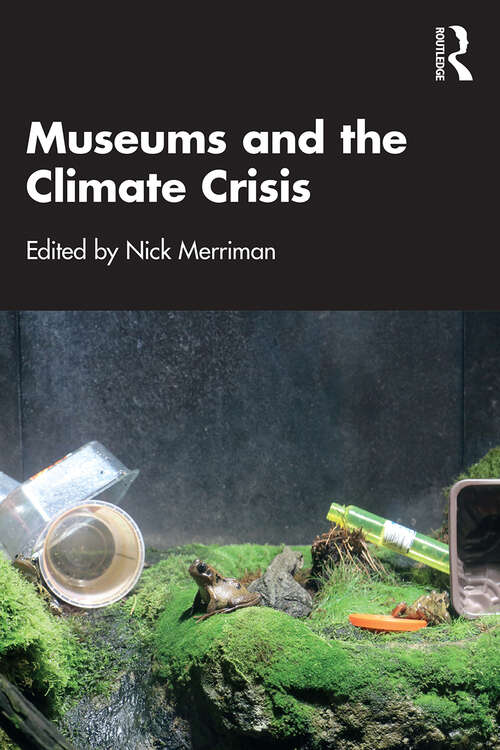 Book cover of Museums and the Climate Crisis