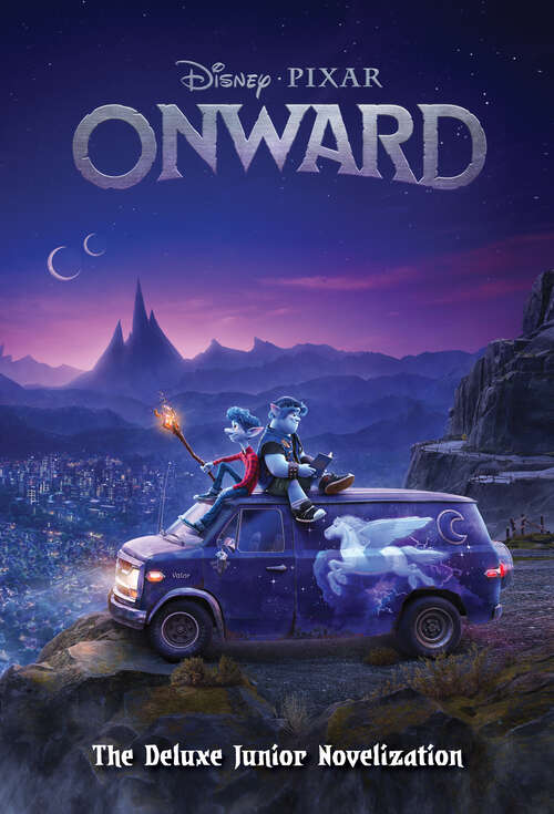 Book cover of Onward: The Deluxe Junior Novelization (Disney/Pixar Onward)