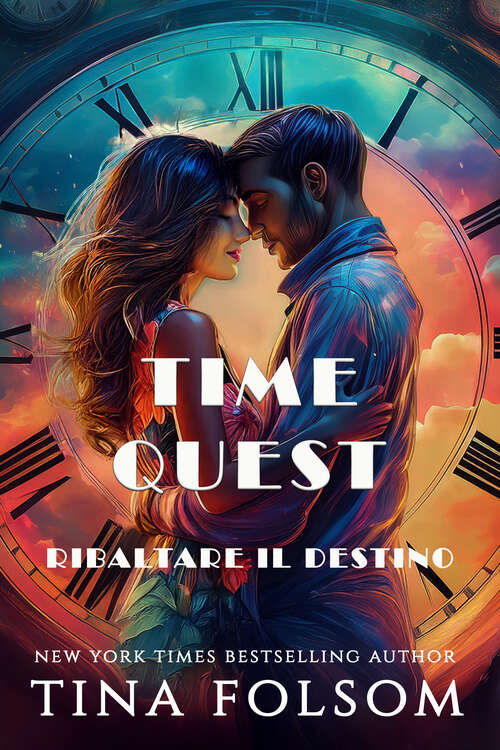 Book cover of Ribaltare il Destino (Time Quest)