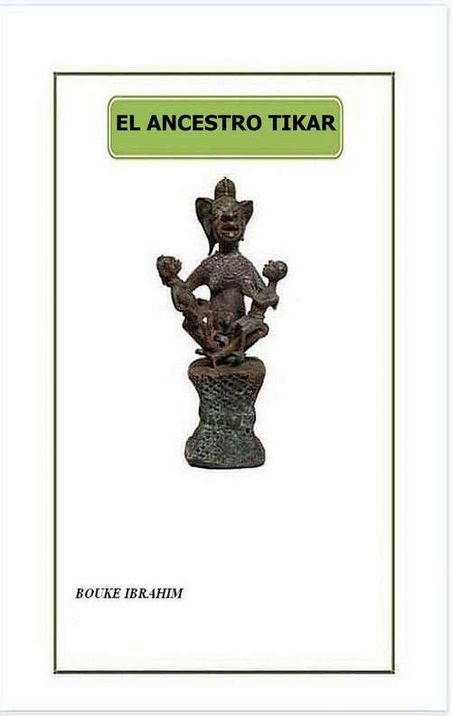 Book cover of El Ancestro Tikar