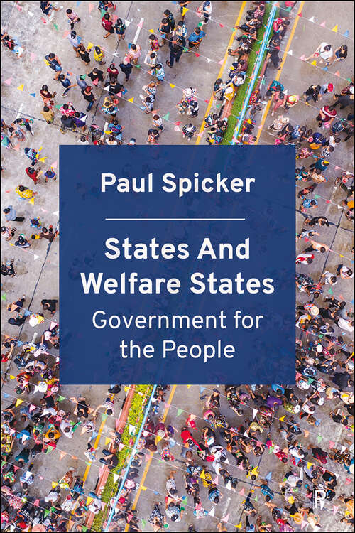 Book cover of States and Welfare States: Government for the People
