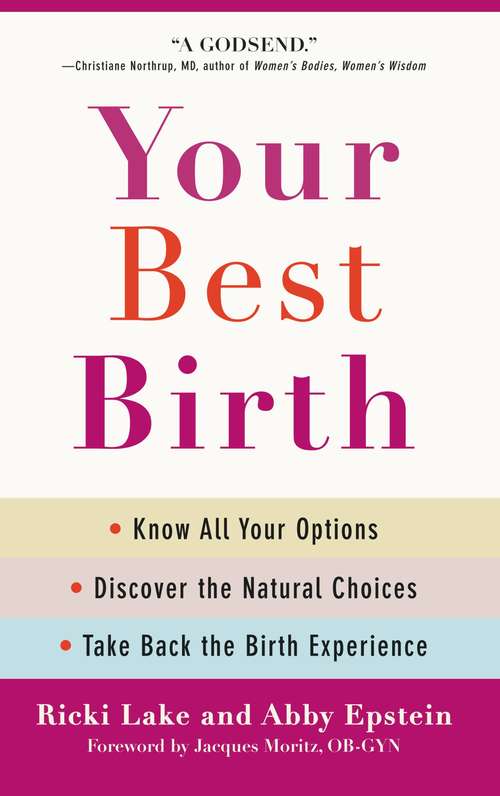 Book cover of Your Best Birth: Know All Your Options, Discover the Natural Choices, and Take Back the Birth Experience