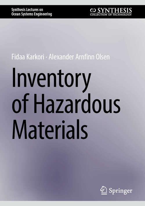 Book cover of Inventory of Hazardous Materials (Synthesis Lectures on Ocean Systems Engineering)