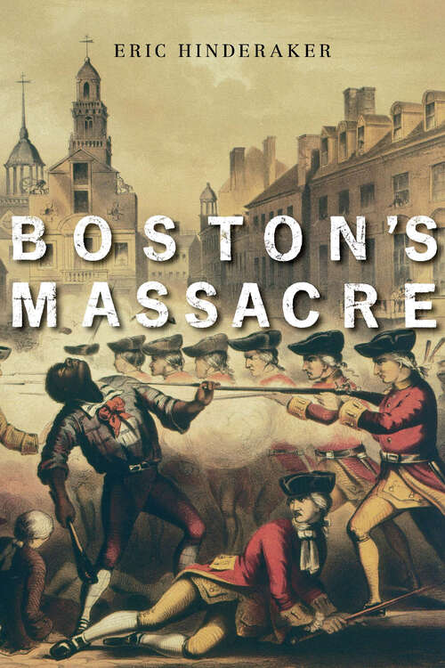 Book cover of Boston’s Massacre