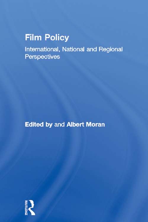 Book cover of Film Policy: International, National and Regional Perspectives