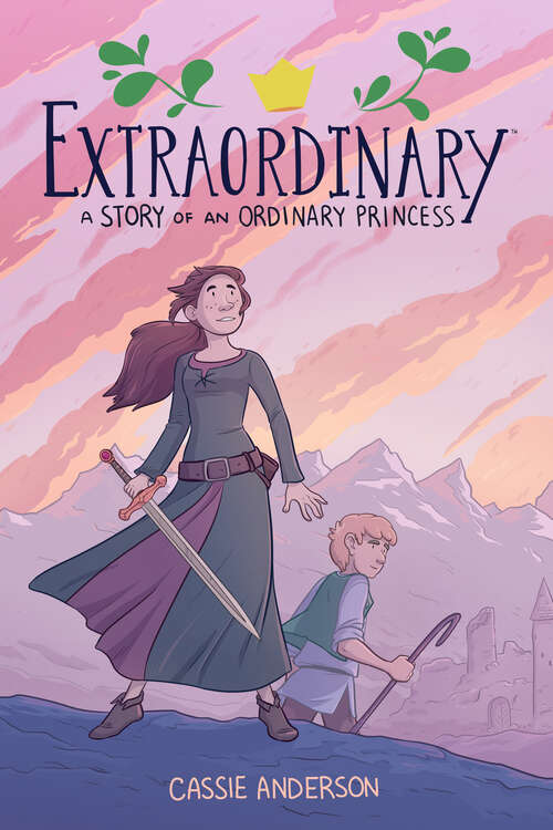 Book cover of Extraordinary: A Story of an Ordinary Princess