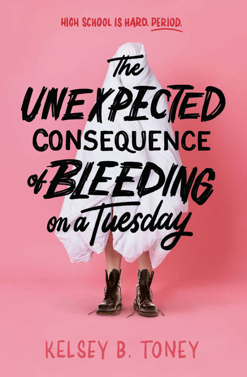 Book cover of The Unexpected Consequence of Bleeding on a Tuesday