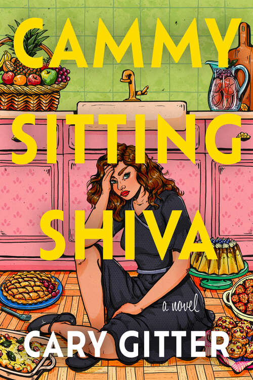 Book cover of Cammy Sitting Shiva: A Novel