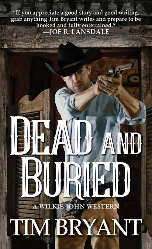 Book cover of Dead and Buried (A Wilkie John Western #2)