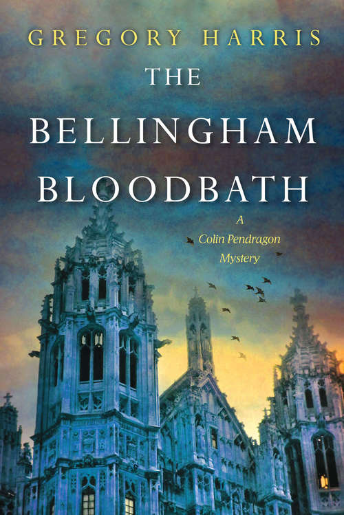 Book cover of The Bellingham Bloodbath (A Colin Pendragon Mystery #2)