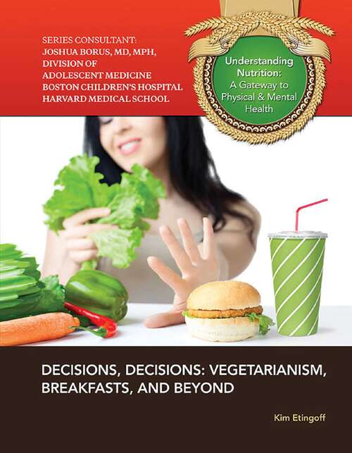 Book cover of Decisions, Decisions: Vegetarianism, Breakfasts, and Beyond