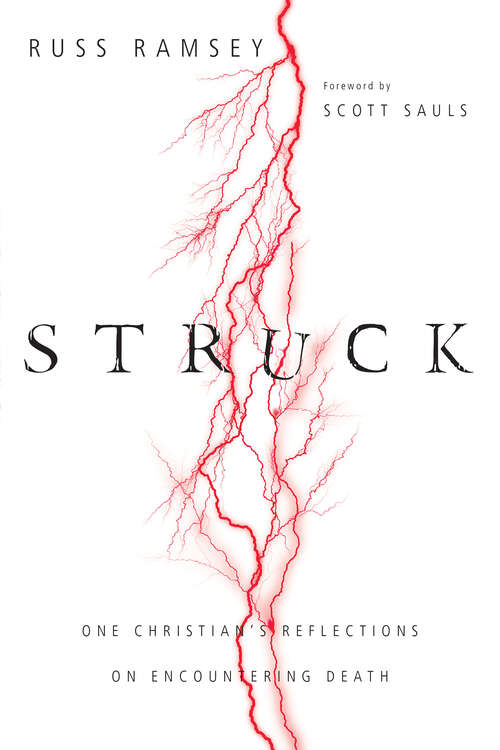 Book cover of Struck: One Christian's Reflections on Encountering Death