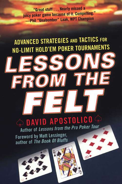Book cover of Lessons From The Felt: Advanced Strategies And Tactics For No-limit Hold'em Tour naments