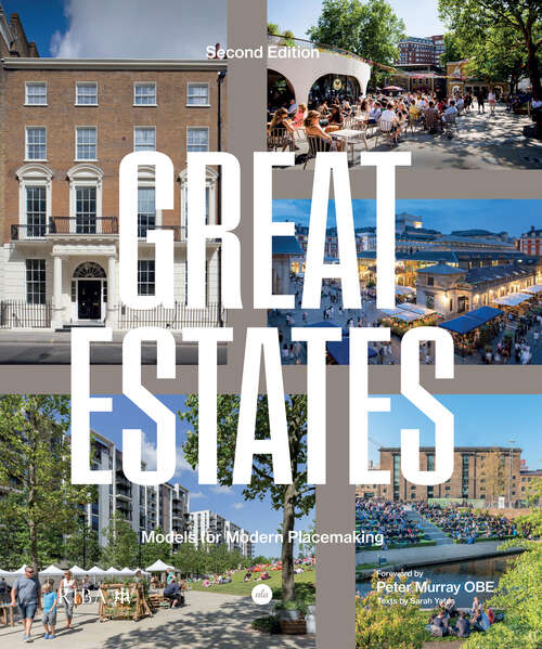Book cover of Great Estates: Models for modern placemaking