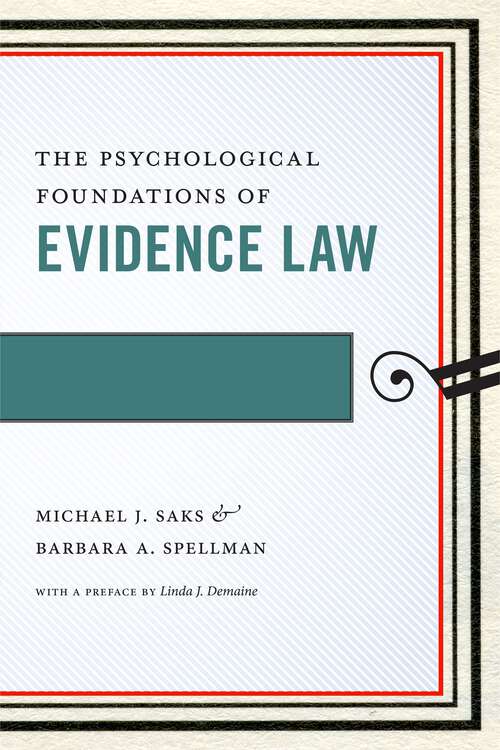 Book cover of The Psychological Foundations of Evidence Law (Psychology and the Law #1)