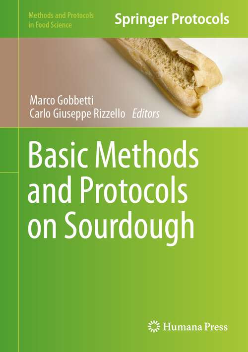 Book cover of Basic Methods and Protocols on Sourdough (1st ed. 2024) (Methods and Protocols in Food Science)