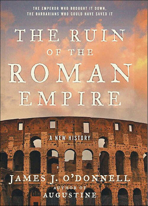 Book cover of The Ruin of the Roman Empire