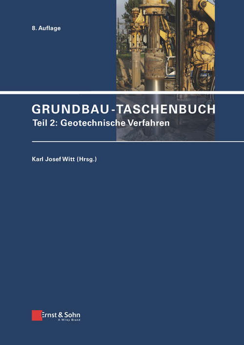 Grundbau-Taschenbuch, Teil 2: Geotechnische Verfahren (Grundbau-Taschenbuch)