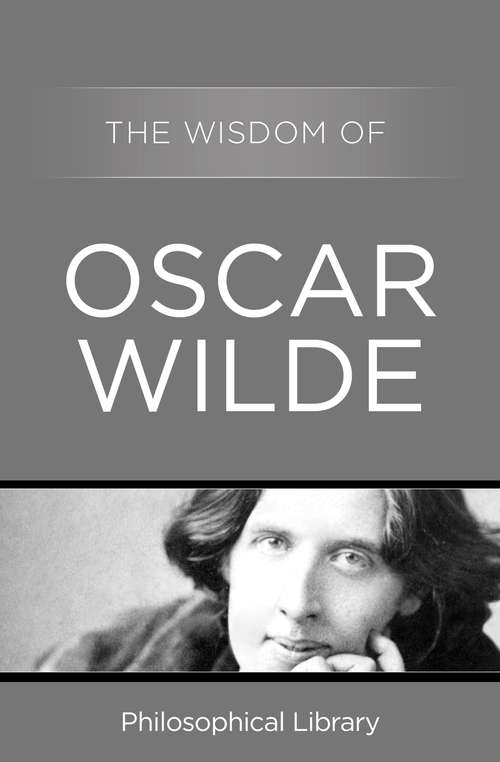 Book cover of The Wisdom of Oscar Wilde