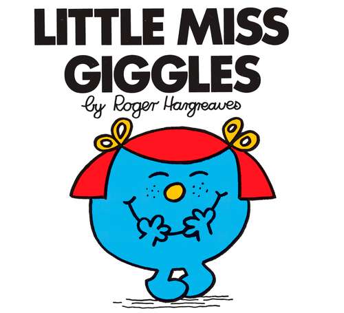 Book cover of Little Miss Giggles (Mr. Men and Little Miss)