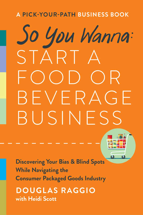 So You Wanna: A Pick-Your-Path Business Book