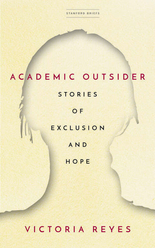 Academic Outsider: Stories of Exclusion and Hope