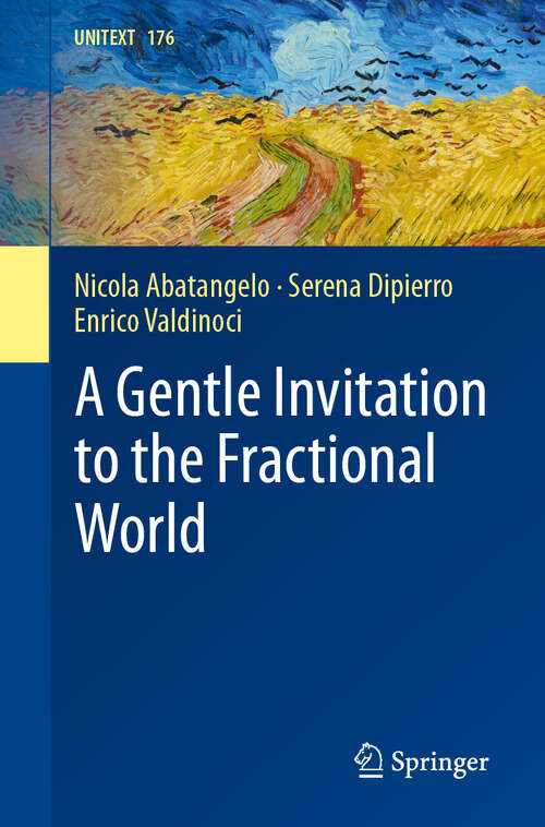 Book cover of A Gentle Invitation to the Fractional World (UNITEXT #176)
