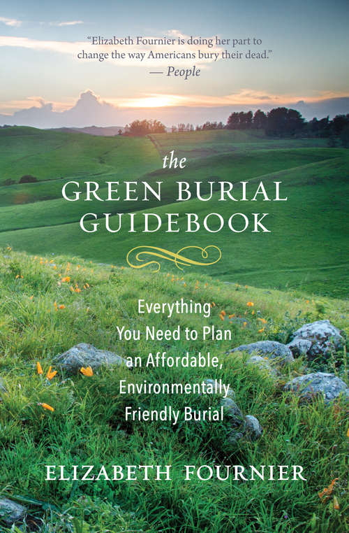 Book cover of The Green Burial Guidebook: Everything You Need to Plan an Affordable, Environmentally Friendly Burial