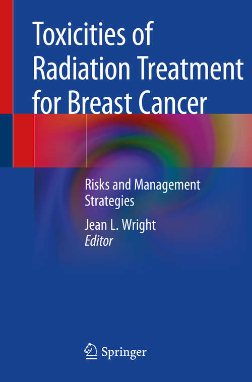 Book cover of Toxicities of Radiation Treatment for Breast Cancer: Risks And Management Strategies