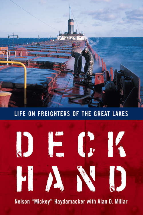 Book cover of Deckhand: Life on Freighters of the Great Lakes