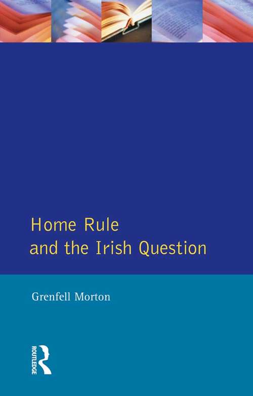 Book cover of Home Rule and the Irish Question (Seminar Studies)