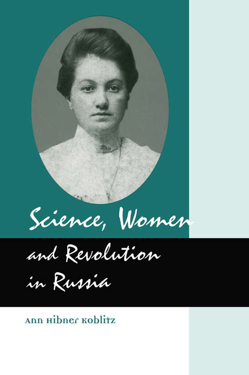 Book cover of Science, Women and Revolution in Russia