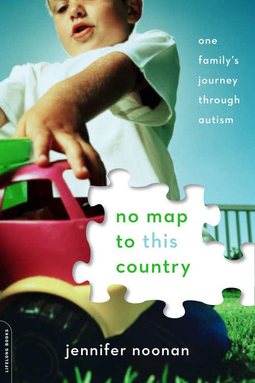 Book cover of No Map To This Country: One Family's Journey Through Autism