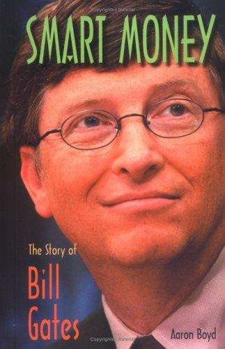 Book cover of Smart Money: The Story of Bill Gates