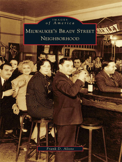 Book cover of Milwaukee's Brady Street Neighborhood