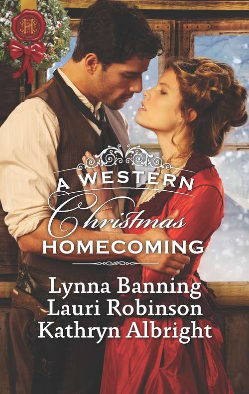 A Western Christmas Homecoming: Christmas Day Wedding Bells\Snowbound in Big Springs\Christmas with the Outlaw (Mills And Boon Historical Ser.)