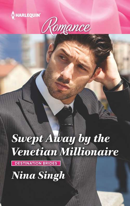 Swept Away by the Venetian Millionaire (Destination Brides #2)