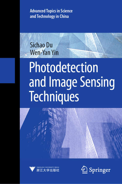 Book cover of Photodetection and Image Sensing Techniques (Advanced Topics in Science and Technology in China #2)