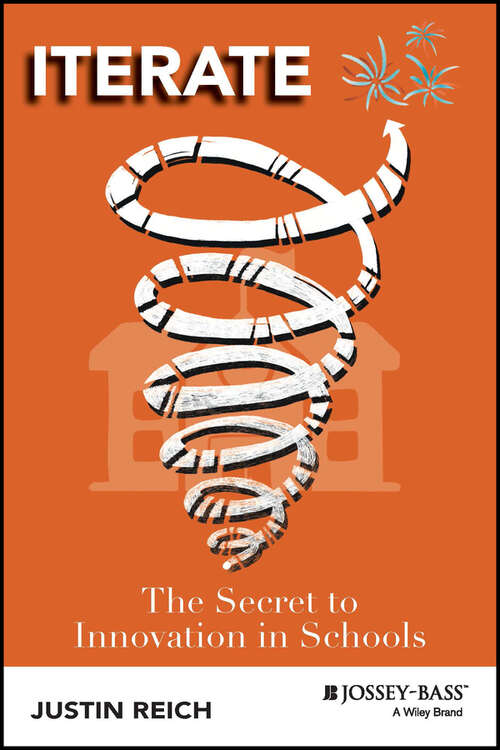 Book cover of Iterate: The Secret to Innovation in Schools