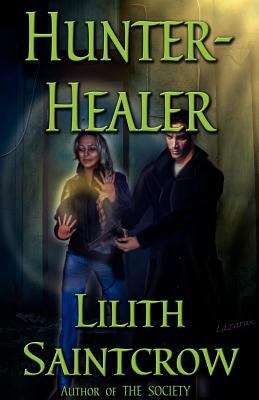 Book cover of Hunter, Healer (The Society Series, Book #2)
